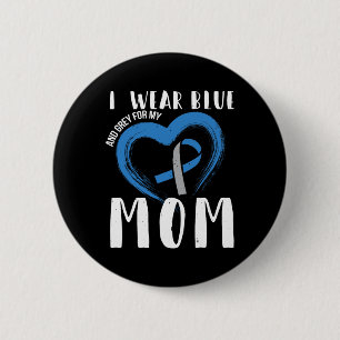 I Wear Blue And Grey For My Mum Diabetes Type 1 6 Cm Round Badge