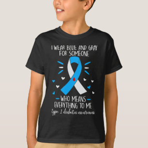 I Wear Blue and Grey Type 1 Diabetes Awareness Dia T-Shirt