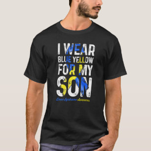 I Wear Blue And Yellow For My Son Down Syndrome Aw T-Shirt
