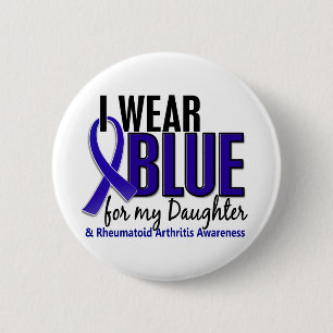 I Wear Blue Daughter Rheumatoid Arthritis RA 6 Cm Round Badge