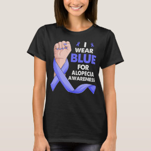 I Wear Blue For ALOPECIA Awareness T-Shirt