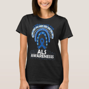 I Wear Blue For Als Awareness Month Rainbow T-Shirt