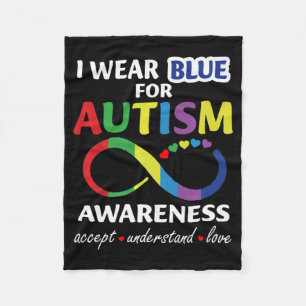 I Wear Blue For Autism Awareness accept understand Fleece Blanket