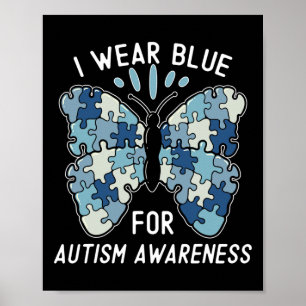 I Wear Blue For Autism Awareness Blue Puzzle Butte Poster