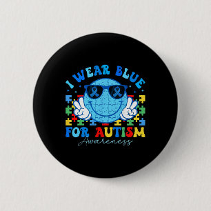 I Wear Blue For Autism Awareness Month Teacher Kid 6 Cm Round Badge