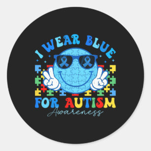 I Wear Blue For Autism Awareness Month Teacher Kid Classic Round Sticker