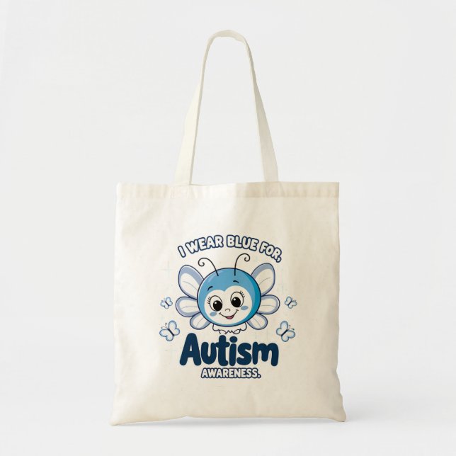 I wear blue for autism awareness tote bag (Front)