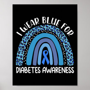 I Wear Blue For Diabetes Awareness Support Rainbow Poster