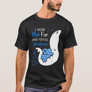 I Wear Blue For Familial Polyposis Awareness Eleph T-Shirt