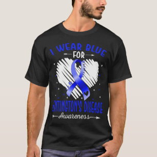 I Wear Blue For HUNTINGTON'S DISEASE Awareness T-Shirt