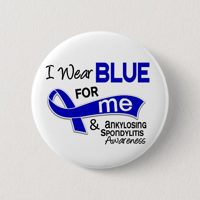 I Wear Blue For Me 42 Ankylosing Spondylitis AS 6 Cm Round Badge (Front)