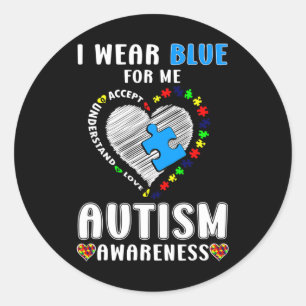 I Wear Blue For Me Autism Awareness Classic Round Sticker