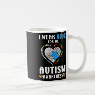 I Wear Blue For Me Autism Awareness Coffee Mug