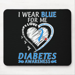 I Wear Blue For Me Diabetes Awareness Blue Ribbon  Mouse Mat
