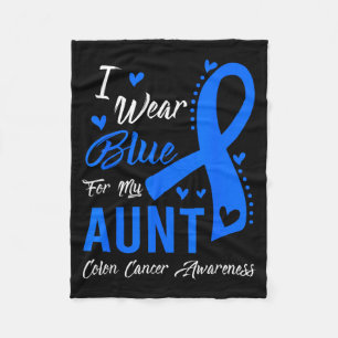 I Wear Blue For My Aunt Colon Cancer Awareness Fleece Blanket