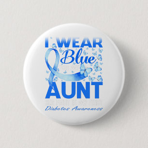 I Wear Blue For My Aunt Diabetes Awareness 6 Cm Round Badge