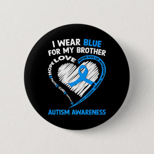 I Wear Blue For My Brother Autism Awareness  6 Cm Round Badge
