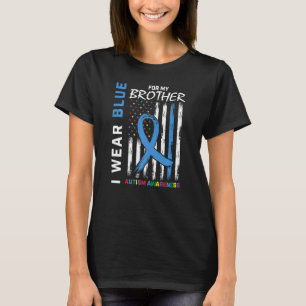 I Wear Blue For My Brother Autism Awareness Americ T-Shirt