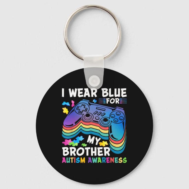 I Wear-blue For My Brother Autism Awareness Boys V Key Ring (Front)