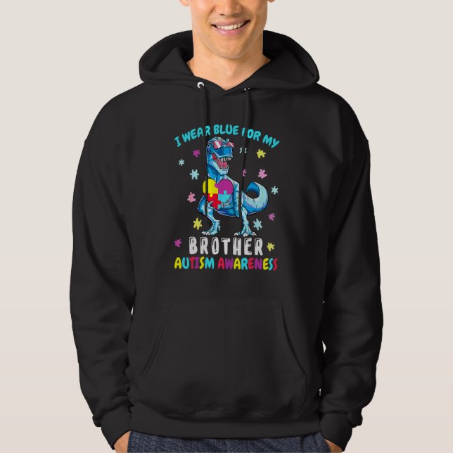 I Wear Blue For My Brother Autism Awareness Dinosa Hoodie (Front)