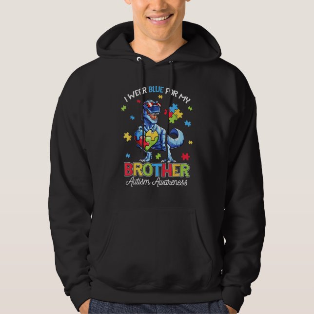 I Wear Blue For My Brother Autism Awareness Dinosa Hoodie (Front)