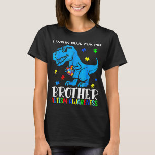 I Wear Blue For My Brother Autism Awareness Dinosa T-Shirt