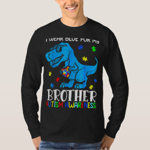 I Wear Blue For My Brother Autism Awareness Dinosa T-Shirt