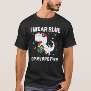 I Wear Blue For My Brother Autism Awareness Dinosa T-Shirt