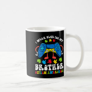 I Wear Blue For My Brother Autism Awareness Gamer Coffee Mug