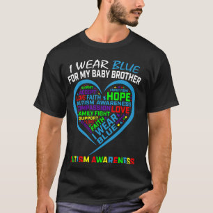 I Wear Blue For My Brother Autism Awareness Heart  T-Shirt