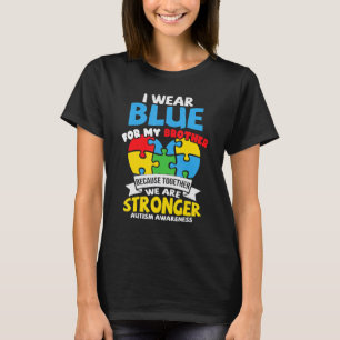 I Wear Blue For My Brother Autism Awareness Kids S T-Shirt