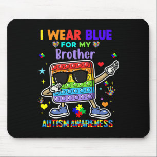 I Wear Blue For My Brother Autism Awareness Month Mouse Mat