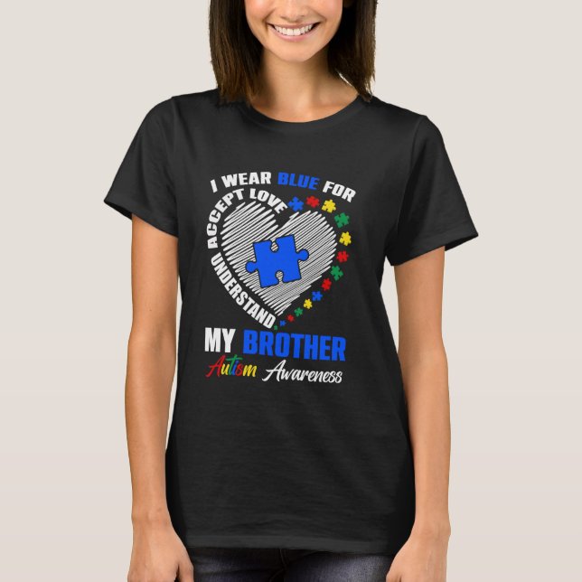 I Wear Blue For My Brother Autism Awareness Puzzle T-Shirt (Front)