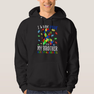I Wear Blue For My Brother Autism Awareness Ribbon Hoodie