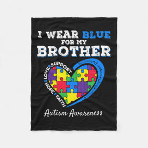 I Wear Blue For My Brother Autism Awareness Sister Fleece Blanket