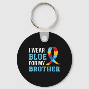I Wear Blue For My Brother Autism Awareness Sister Key Ring