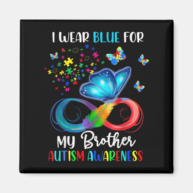 I Wear Blue For My Brother Autism Puzzle Butterfly Magnet (Front)