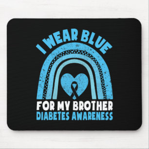 I Wear Blue For My Brother Diabetes Awareness Brot Mouse Mat