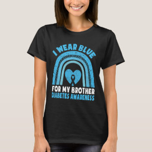 I Wear Blue For My Brother Diabetes Awareness Brot T-Shirt