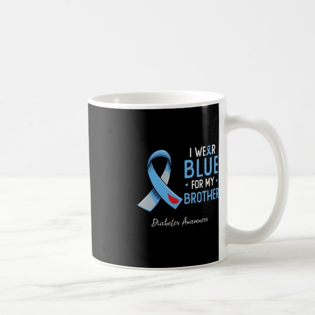 I wear blue for my brother diabetes awareness mont coffee mug (Right)