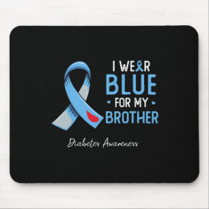 I Wear Blue For My Brother Diabetes Awareness Mont Mouse Mat