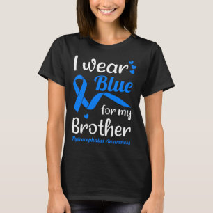 I Wear Blue For My Brother For Hydrocephalus Aware T-Shirt