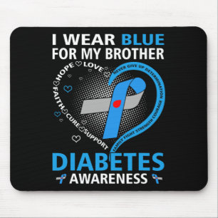 I Wear Blue For My Brother Hope Love Diabetes Awar Mouse Mat