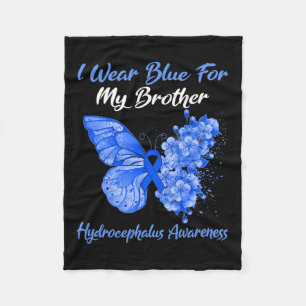 I Wear Blue For My Brother Hydrocephalus Awareness Fleece Blanket