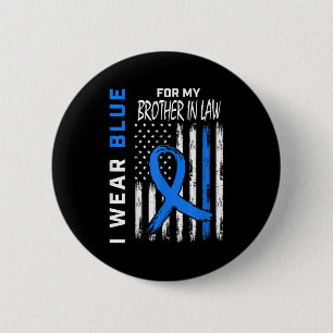 I Wear Blue For My Brother In Law Diabetes Awarene 6 Cm Round Badge