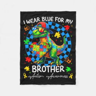 I Wear Blue For My Brother Pride Autism Awareness Fleece Blanket