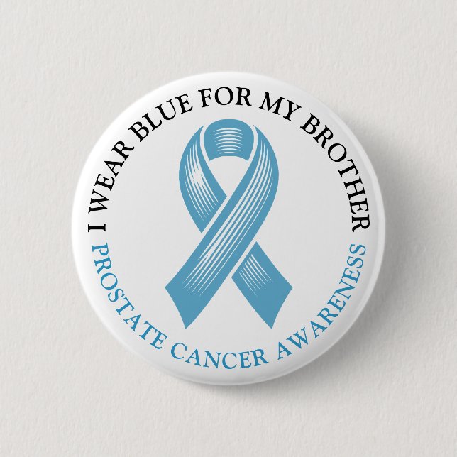 I Wear Blue for my Brother Prostate Cancer Ribbon 6 Cm Round Badge (Front)