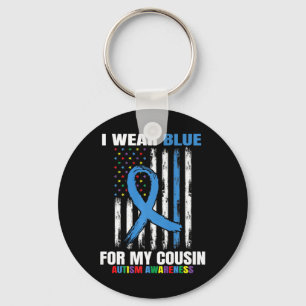 I Wear Blue For My Cousin Autism Awareness America Key Ring