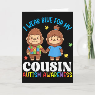 I Wear Blue For My Cousin Autism Awareness Bigfoot Card