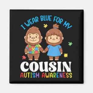 I Wear Blue For My Cousin Autism Awareness Bigfoot Magnet